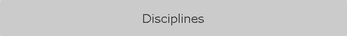 Disciplines